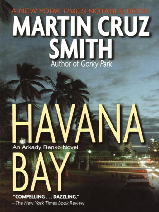 Title details for Havana Bay by Martin Cruz Smith - Wait list